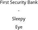 First Security Bank - Sleepy Eye