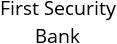 First Security Bank