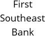 First Southeast Bank