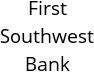 First Southwest Bank