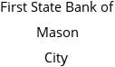 First State Bank of Mason City