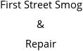 First Street Smog & Repair