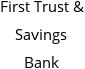 First Trust & Savings Bank