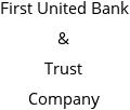 First United Bank & Trust Company