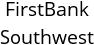 FirstBank Southwest