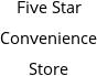 Five Star Convenience Store