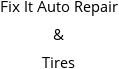 Fix It Auto Repair & Tires