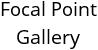 Focal Point Gallery