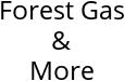 Forest Gas & More