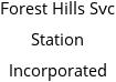 Forest Hills Svc Station Incorporated