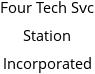 Four Tech Svc Station Incorporated