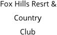 Fox Hills Resrt & Country Club