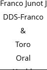 Franco Junot J DDS-Franco & Toro Oral Health Services