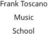 Frank Toscano Music School