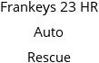 Frankeys 23 HR Auto Rescue