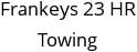 Frankeys 23 HR Towing