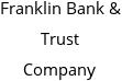 Franklin Bank & Trust Company