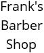 Frank's Barber Shop