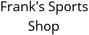 Frank's Sports Shop