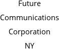 Future Communications Corporation NY