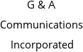 G & A Communications Incorporated