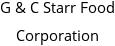 G & C Starr Food Corporation