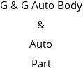 G & G Auto Body & Auto Part