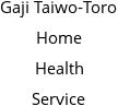 Gaji Taiwo-Toro Home Health Service