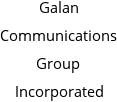 Galan Communications Group Incorporated