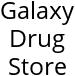 Galaxy Drug Store