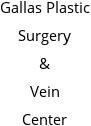 Gallas Plastic Surgery & Vein Center