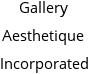 Gallery Aesthetique Incorporated