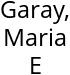 Garay, Maria E