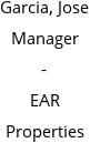 Garcia, Jose Manager - EAR Properties