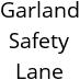 Garland Safety Lane