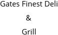 Gates Finest Deli & Grill