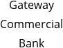 Gateway Commercial Bank