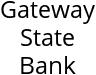 Gateway State Bank