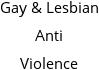 Gay & Lesbian Anti Violence