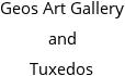 Geos Art Gallery and Tuxedos