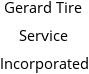 Gerard Tire Service Incorporated