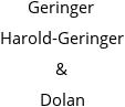 Geringer Harold-Geringer & Dolan