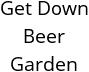 Get Down Beer Garden