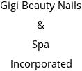 Gigi Beauty Nails & Spa Incorporated