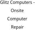 Glitz Computers - Onsite Computer Repair