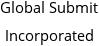 Global Submit Incorporated