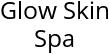 Glow Skin Spa