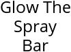 Glow The Spray Bar