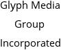 Glyph Media Group Incorporated