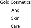 Gold Cosmetics And Skin Care